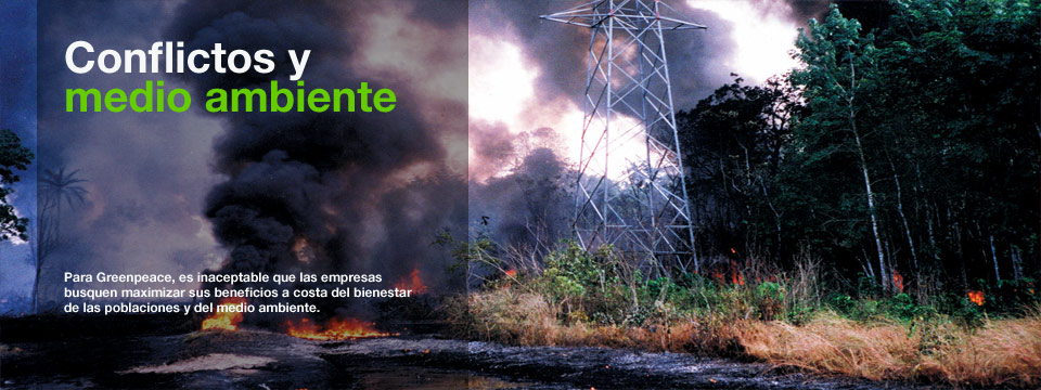 Digno fertilizante asistente Conflictos y medio ambiente | Greenpeace España