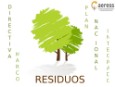 Directiva Marco de Residuos. Plan Nacional Integrado de Residuos. Begoña Cabaleiro Garcia - Asociación Española de Recuperadores de Economía Social y Solidaria (AERESS)