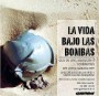 Invitación: La vida bajo las bombas